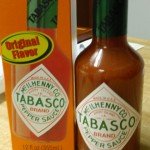 Tabasco is in the house and curds and whey